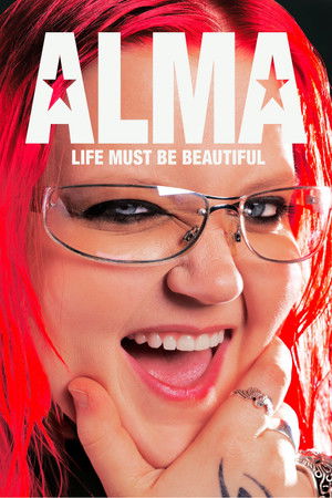 Alma – Life Must Be Beautiful Alma – Life Must Be Beautiful