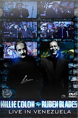 Willie Colón & Rubén Blades - Live In Venezuela Willie Colón & Rubén Blades - Live In Venezuela