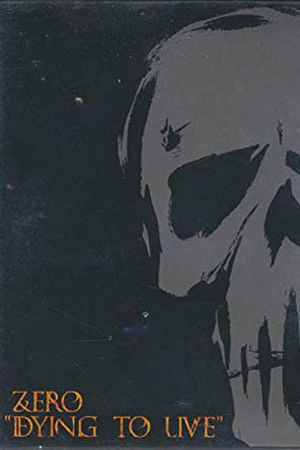 Zero - Dying To Live Zero - Dying To Live