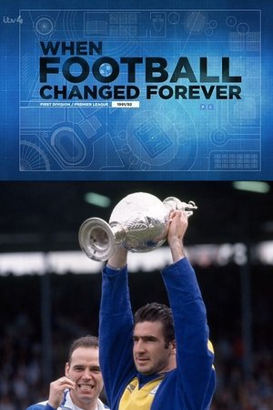 When Football Changed Forever - The Story of the 1991/1992 Football Division One Season When Football Changed Forever - The Story of the 1991/1992 Football Division One Season