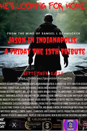 Jason In Indianapolis: A Friday the 13th Tribute Jason In Indianapolis: A Friday the 13th Tribute