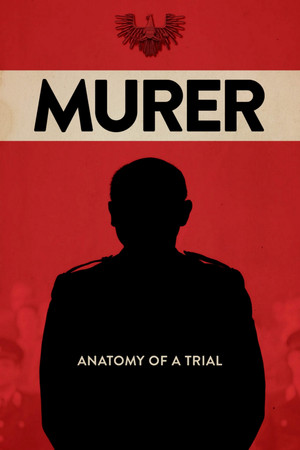 Murer: Anatomy of a Trial Murer: Anatomy of a Trial