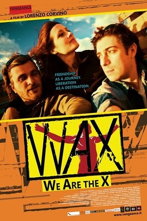 Wax - We Are The X Wax - We Are The X