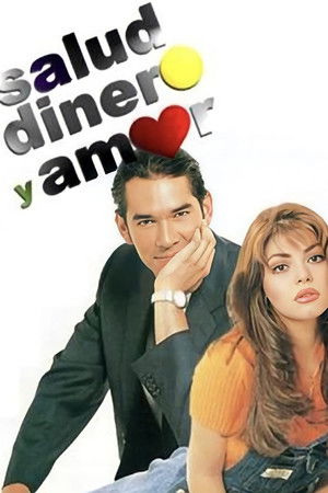 Salud, dinero y amor