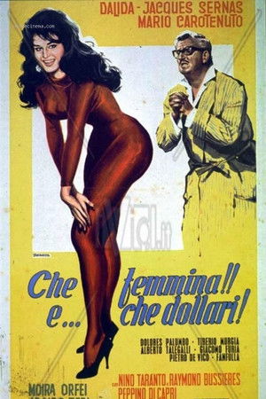 Che femmina!! E... che dollari! Che femmina!! E... che dollari!