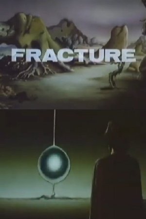 Fracture Fracture