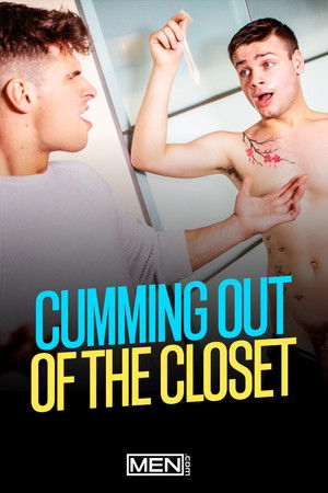 Cumming Out Of The Closet Cumming Out Of The Closet