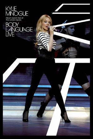 Kylie Minogue: Body Language Live Kylie Minogue: Body Language Live