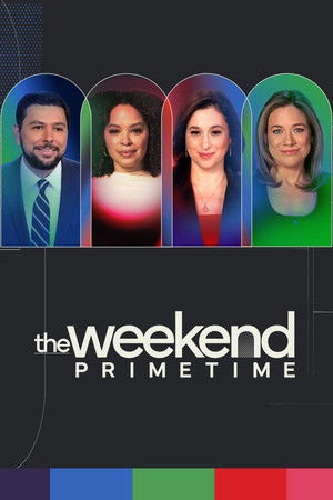 The Weekend: Primetime The Weekend: Primetime