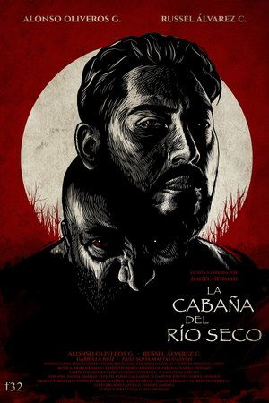 The Cabin of the Dry River The Cabin of the Dry River