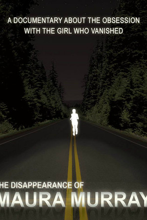 The Disappearance of Maura Murray The Disappearance of Maura Murray