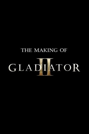 The Making of Gladiator II The Making of Gladiator II