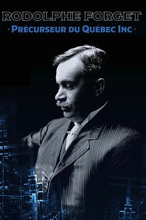 Rodolphe Forget, précurseur du Québec inc.