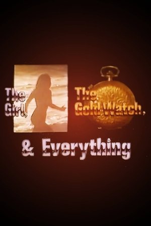 The Girl, the Gold Watch & Everything The Girl, the Gold Watch & Everything