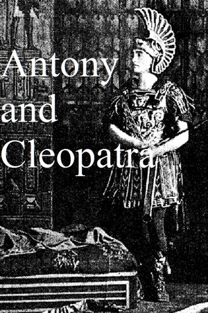 Antony and Cleopatra, a Love Story of the Noblest Roman and the Most Beautiful Egyptian Antony and Cleopatra, a Love Story of the Noblest Roman and the Most Beautiful Egyptian