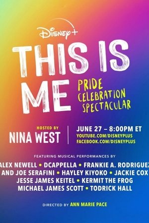 This Is Me: Pride Celebration Spectacular This Is Me: Pride Celebration Spectacular