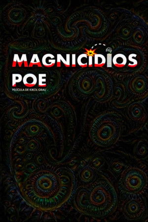 Magnicidios Poe Magnicidios Poe