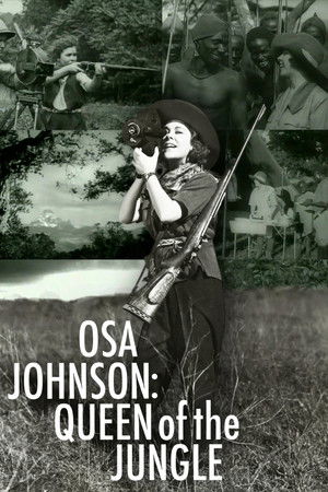 Osa Johnson: Queen of the Jungle