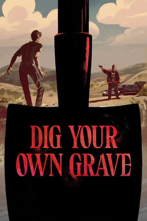 Dig Your Own Grave Dig Your Own Grave
