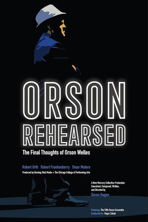 Orson Rehearsed Orson Rehearsed