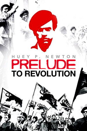 Huey P. Newton: Prelude to Revolution