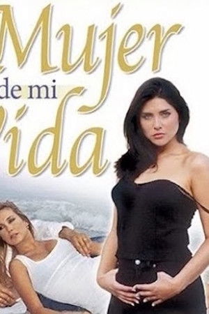 La Mujer de mi vida