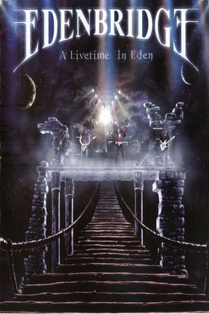 Edenbridge: A Livetime in Eden Edenbridge: A Livetime in Eden