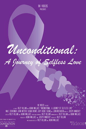 Unconditional: A Journey of Selfless Love Unconditional: A Journey of Selfless Love