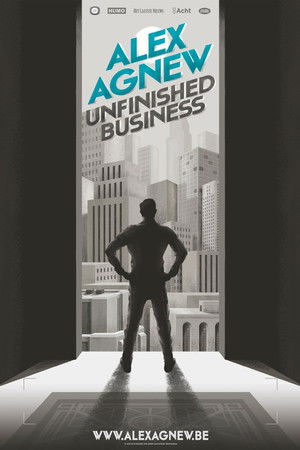 Alex Agnew: Unfinished Business Alex Agnew: Unfinished Business