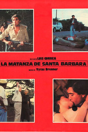 La Matanza de Santa Bárbara La Matanza de Santa Bárbara