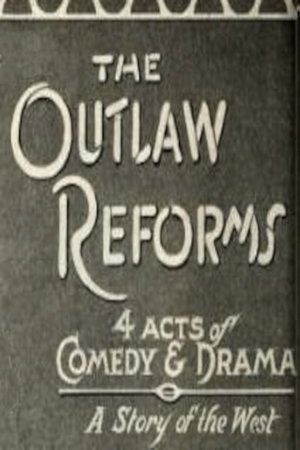 The Outlaw Reforms The Outlaw Reforms