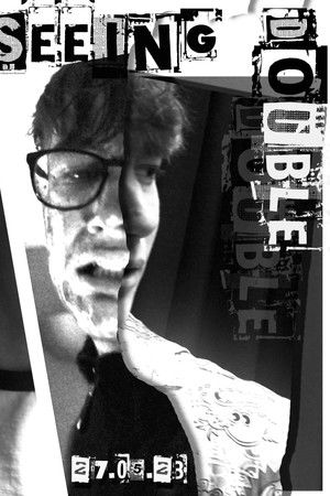 SEEING DOUBLE SEEING DOUBLE