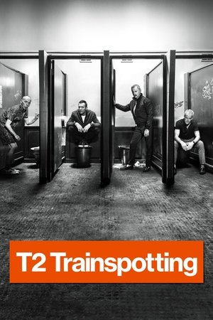 T2 Trainspotting T2 Trainspotting