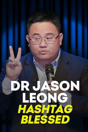 Dr Jason Leong: Hashtag Blessed Dr Jason Leong: Hashtag Blessed