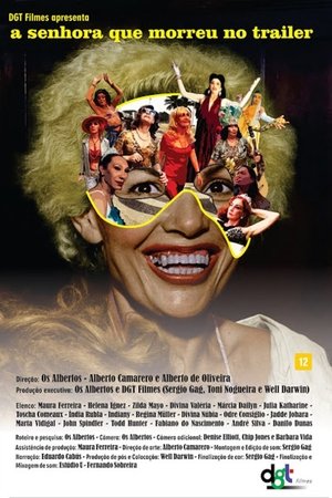 The Lady Who Died in the Trailer The Lady Who Died in the Trailer