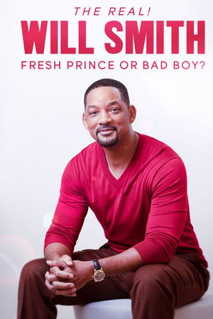 The Real! Will Smith: Fresh Prince or Bad Boy? The Real! Will Smith: Fresh Prince or Bad Boy?
