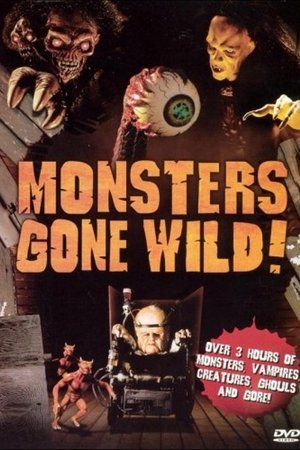 Monsters Gone Wild Monsters Gone Wild