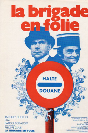 La brigade en folie La brigade en folie
