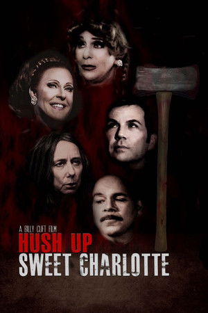 Hush Up Sweet Charlotte Hush Up Sweet Charlotte