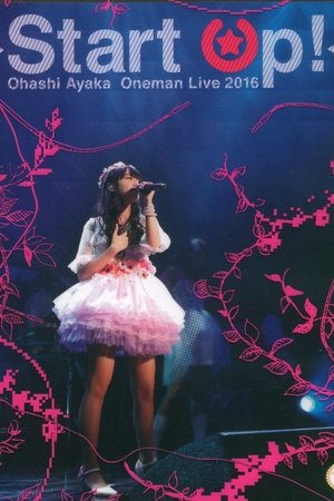Ayaka Ohashi 1st Oneman LIVE Start Up! Ayaka Ohashi 1st Oneman LIVE Start Up!