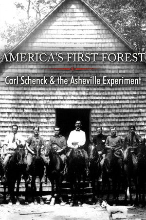 America's First Forest: Carl Schenck and the Asheville Experiment America's First Forest: Carl Schenck and the Asheville Experiment
