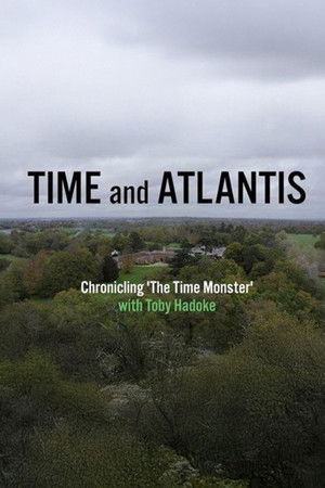 Time and Atlantis: Chronicling The Time Monster Time and Atlantis: Chronicling The Time Monster