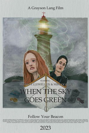 When The Sky Goes Green When The Sky Goes Green