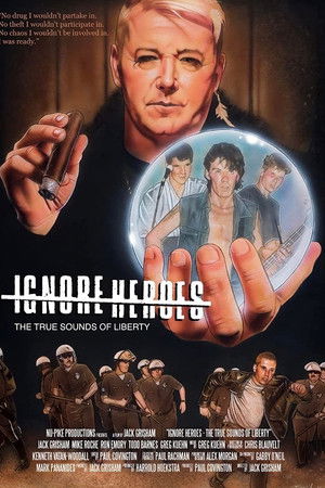 Ignore Heroes - The True Sounds of Liberty