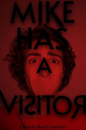 Mike Has A Visitor Mike Has A Visitor