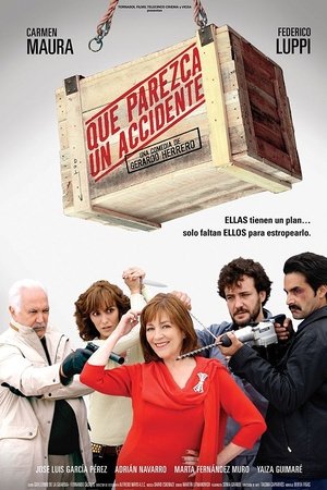 Que parezca un accidente Que parezca un accidente