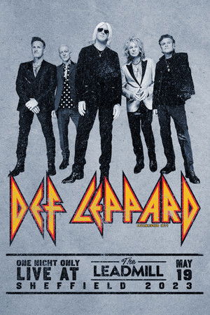 Def Leppard: One Night Only - Live At The Leadmill Def Leppard: One Night Only - Live At The Leadmill