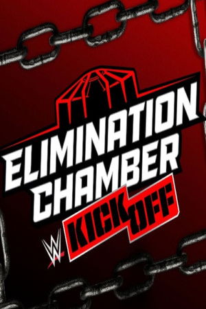 WWE Elimination Chamber 2025 Kickoff WWE Elimination Chamber 2025 Kickoff
