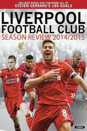 Liverpool F.C. - Official Season Review - 2014-15 Liverpool F.C. - Official Season Review - 2014-15