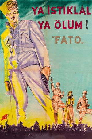 Fato: Ya İstiklal Ya Ölüm Fato: Ya İstiklal Ya Ölüm